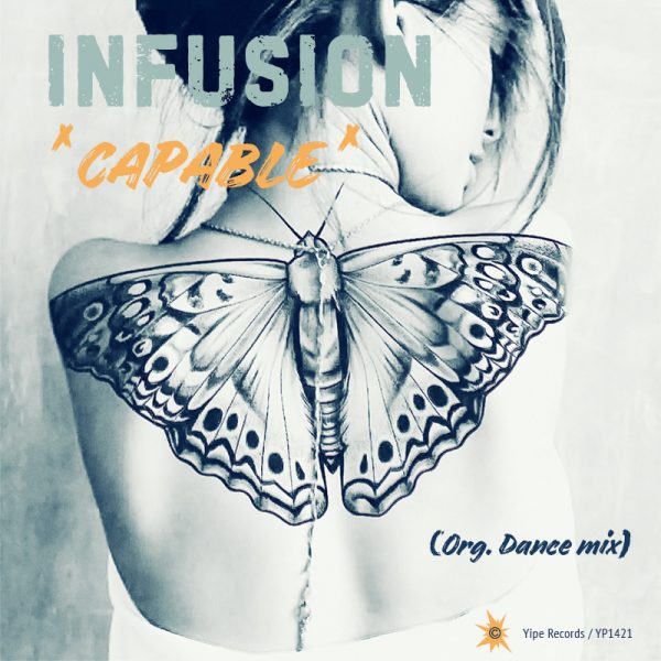 Infusion Capable (Org. Dance-mix)