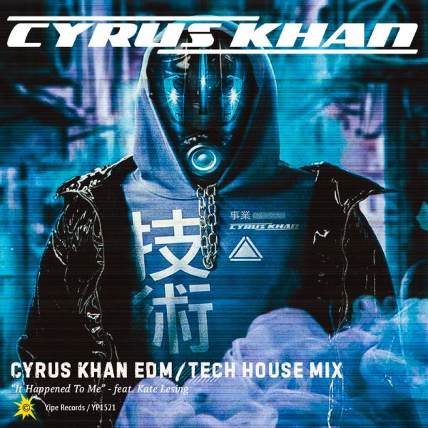 Cyrus Khan it happened to me - tech house mix kate lesing